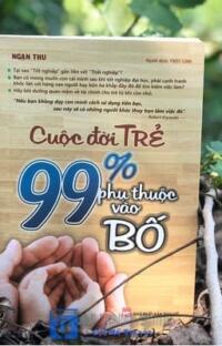 [Audio] Cuộc Đời Trẻ 99% Phụ Thuộc Vào Bố: Đừng Để Con Bạn Mắc Kẹt Trong Vòng Lũy Thoái!
