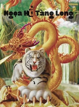 Ngọa Hổ Tàng Long: Tình Ái Kiếp Nạn, Máu Tan Nát!