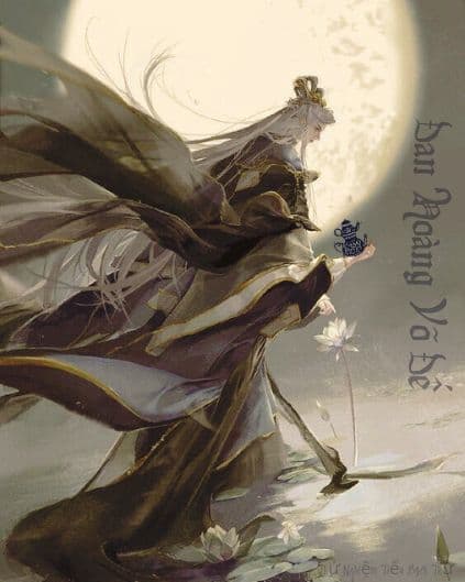 Đan Hoàng Võ Đế: Ngàn Năm Huyết Chiến, Một Kiếp Trùng Sinh!