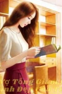 Cô Vợ Tổng Giám Đốc Xinh Đẹp Của Tôi – Đêm Định Mệnh, Vận Mệnh Thay Đổi!