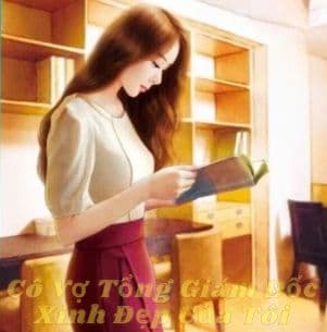 Cô Vợ Tổng Giám Đốc Xinh Đẹp Của Tôi – Đêm Định Mệnh, Vận Mệnh Thay Đổi!