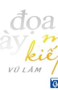 Đọa Đầy 1 Kiếp – Vu Lâm: Hơi thở cuối cùng của một gia đình tan nát! – Khi bóng tối nuốt chửng cả linh hồn…