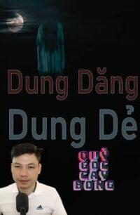 Dung Dăng Dung Dẻ – Quỷ Gốc Cây Bông: Đừng Để Bóng Đêm Nuốt Chửng!