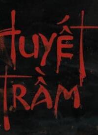 Huyết Trầm: Khi lời nguyền thức tỉnh…