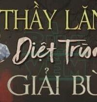 Thầy Lăng Diệt Trùng Giải Bùa: Mắt ai chạm, hồn ai lạc!