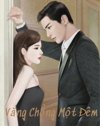 Vắng Chồng Một Đêm – Đêm ấy, bí mật nào được hé lộ?