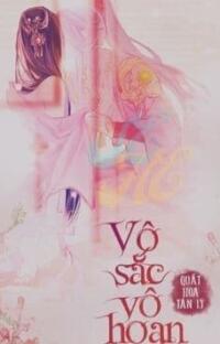 Vô Sắc Vô Hoan: Khi Tình Yêu Nảy Sinh Từ Địa Ngục!