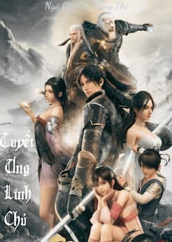 Tuyết Ưng Lĩnh Chủ: Thương Pháp Trụyệt Thiên, Đỉnh Phong Huyền Huyễn!