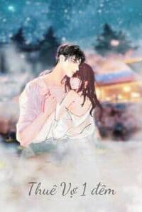 Thuê Vợ 1 Đêm – Đêm ấy, ai là người trả giá?