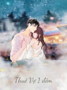 Thuê Vợ 1 Đêm – Đêm ấy, ai là người trả giá?