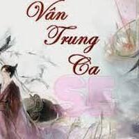 Vân Trung Ca: Tình ái giang hồ, vận mệnh quốc gia – Đau lòng đến tận cùng!