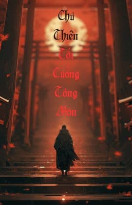 Chư Thiên Tối Cường Tông Môn: Xuyên Không, Chế Tạo Đế Quốc Tu Tiên!