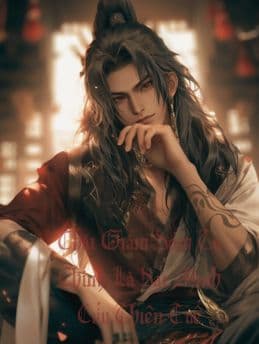 Thái Giám Dỏm Ta Chính Là Đại Minh Cửu Thiên Tuế – Xuyên Không Biến Thái Giám, Đỉnh Phong Thiên Hạ!