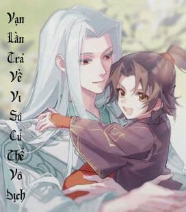 Vạn Lần Trả Về: Từ Kẻ Thầy Vô Danh Đến Đỉnh Cao Cửu Thiên!