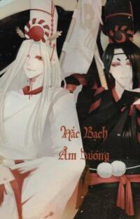 Hắc Bạch Âm Dương: Khi Số Phận Sinh Ra Đã Mang Theo Bóng Tối!