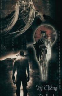 Hệ Thống Tà Linh: Nụ cười trong gương… không phải của bạn!