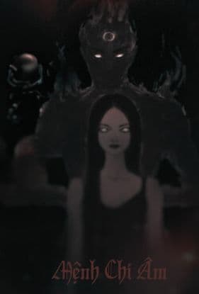 Mệnh Chí Âm: Khi Âm Dương Khai Nhãn, Số Phận Biến Đổi!