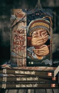 Ngủ Cùng Người Chết: Khi ranh giới giữa sự sống và cái chết trở nên mong manh…