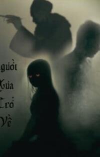 Người Xưa Trở Về: Xác Phách Ký Ức, Hồn Ma Báo Oán!