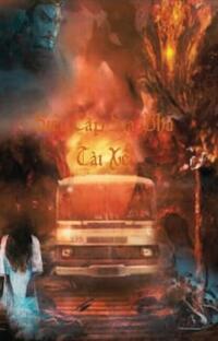 Siêu Cấp Địa Phủ Tài Xế: Âm Dương cách biệt, một chuyến đi không về!