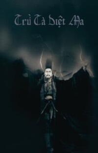 Trừ Tà Diệt Ma – Khi Bóng Tối Nuốt Chửng Tâm Can!