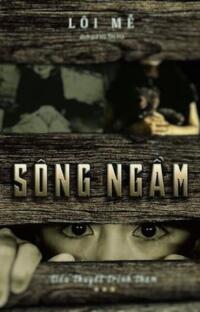 Sông Ngầm: Dưới bóng tối, tội ác trỗi dậy!