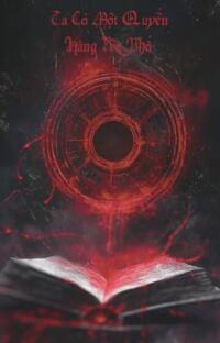 Ta Có Một Quyển Hàng Yêu Phổ: Khi cảnh sát hiện đại đối mặt thế giới quỷ dị!