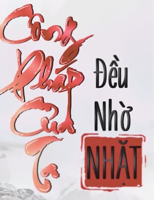 Công Pháp Của Ta Đều Nhờ Nhặt – Cường giả nào cũng phải cúi đầu nhặt rác!