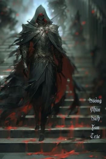 Đường Nhân Đích Xan Trác: Số phận lạc loài, dấn thân vào huyền thoại!