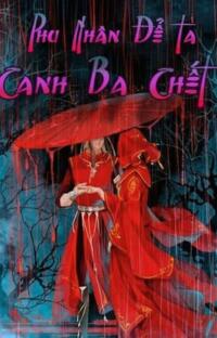 Phu Nhân Để Ta Canh Ba Chết – Canh Ba Đêm Khuya, Ai Sẽ Chết?