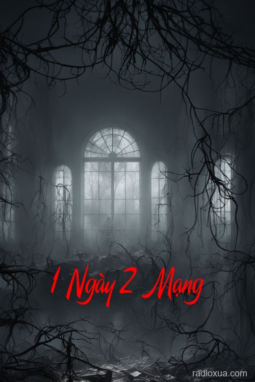 1 Ngày 2 Mạng – Hồi sinh từ bóng tối