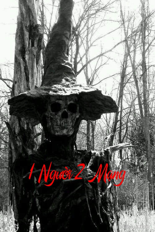 1 Người 2 Mạng – Hồn Ma Kéo Lại