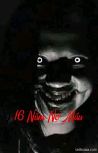 16 Năm Nợ Máu – Quá khứ không buông tha