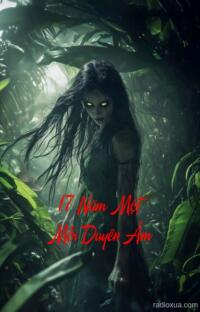 17 Năm Một Mối Duyên Âm – Gương Mặt Tử Thần