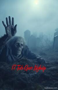 17 Tuổi Gieo Nghiệp – Bốc Mộ