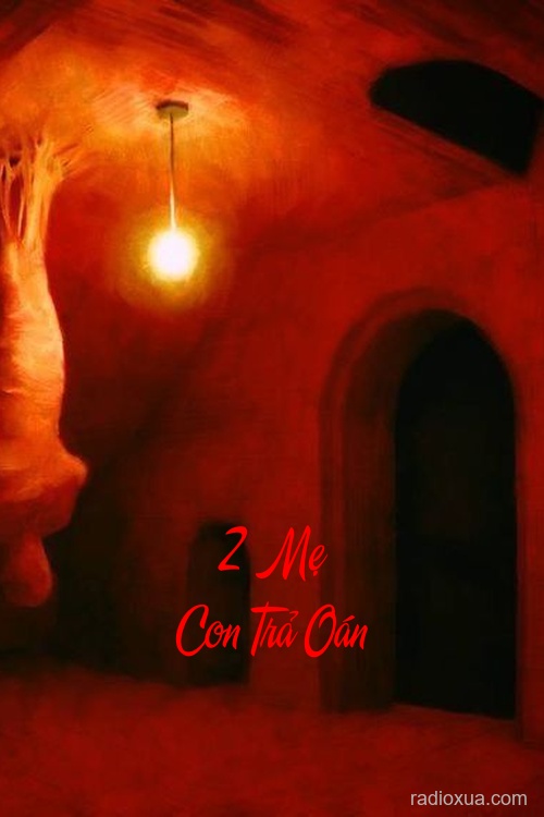 2 Mẹ Con Trả Oán – Máu tanh mùi trả thù