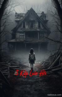 3 Kiếp Luân Hồi – Kiếp nào cũng khổ