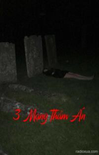 3 Mạng Thảm Án – Gác Xép Bụi Phủ