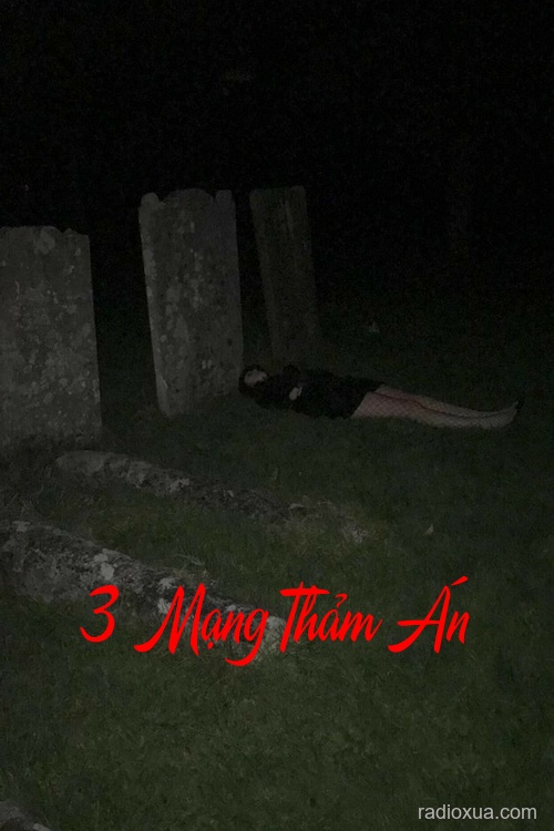 3 Mạng Thảm Án – Gác Xép Bụi Phủ