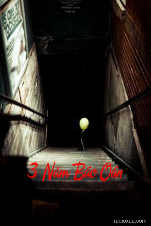 3 Năm Báo Oán – Máu tanh năm cũ