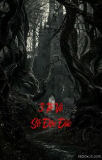 3 Tờ Vé Số Độc Đắc – Số phận đổi màu ma quỷ chờ