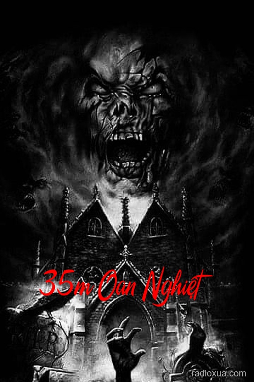 35m Oan Nghiệt – Huyền Bí