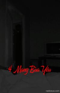 4 Mạng Bùa Yêu – Huyết Nguyệt Khóc Máu