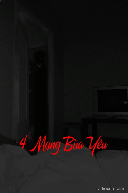 4 Mạng Bùa Yêu – Huyết Nguyệt Khóc Máu