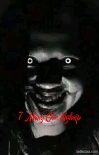 7 Mạng Oan Nghiệp – Máu tanh mùi tử khí