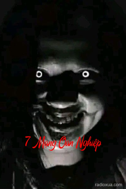 7 Mạng Oan Nghiệp – Máu tanh mùi tử khí