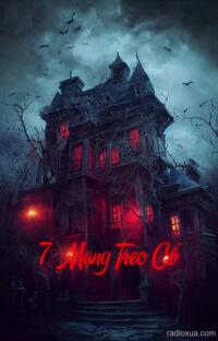 7 Mạng Treo Cổ – Hồn Ma Khát Máu