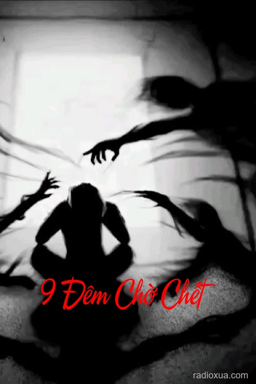 9 Đêm Chờ Chết – Nén Nhang