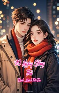 90 Ngày Sống Thử – Định Mệnh Trói Tim