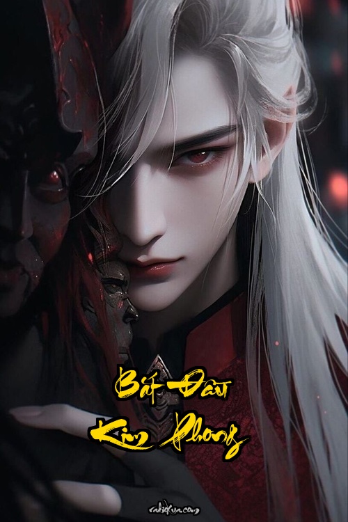 Bắt Đầu Kim Phong Tế Vũ Lâu Chủ: Một Kiếm Chém Tan Địa Ngục